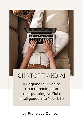 Understanding GPT: A Beginners Guide To Artificial Intelligence